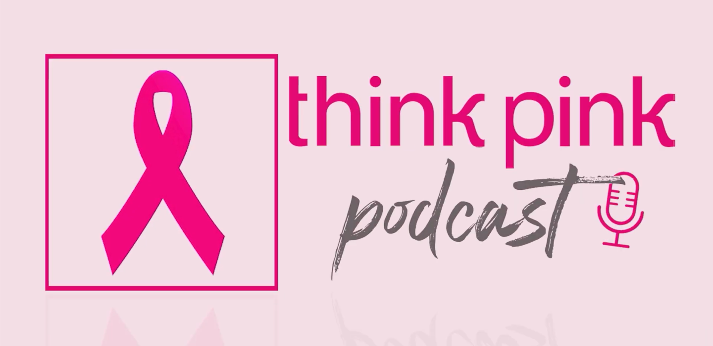 Think Pink Podcast